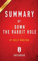 Down the Rabbit Hole: Curious Adventures and Cautionary Tales of a Former Playboy Bunny