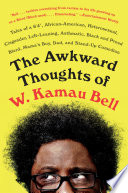 The Awkward Thoughts of W. Kamau Bell