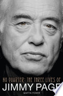 No Quarter: The Three Lives of Jimmy Page