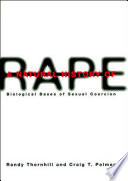 A Natural History of Rape: Biological Bases of Sexual Coercion