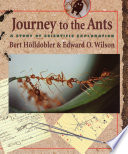 Journey to the Ants: A Story of Scientific Exploration