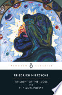 The Twilight of the Idols and the Anti-Christ: or How to Philosophize with a Hammer