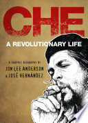 Che Guevara: A Revolutionary Life