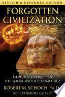 Forgotten Civilization: The Role of Solar Outbursts in Our Past and Future
