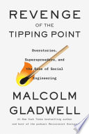 Revenge of the Tipping Point: Overstories, Superspreaders, and the Rise of Social Engineering