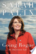 Going Rogue: An American Life