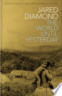 The World Until Yesterday: What Can We Learn from Traditional Societies?