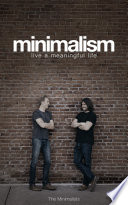 Minimalism: Live a Meaningful Life