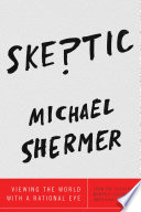 Skeptic: Viewing the World with a Rational Eye