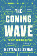 The Coming Wave: AI, Power, and Our Future