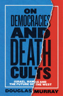 On Democracies and Death Cults: Israel and the Future of Civilization