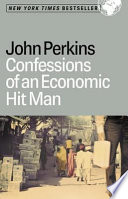 Confessions of an Economic Hitman