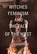 Witches Feminism and the Fall of the West