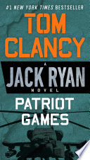 Patriot Games (A Jack Ryan Novel)